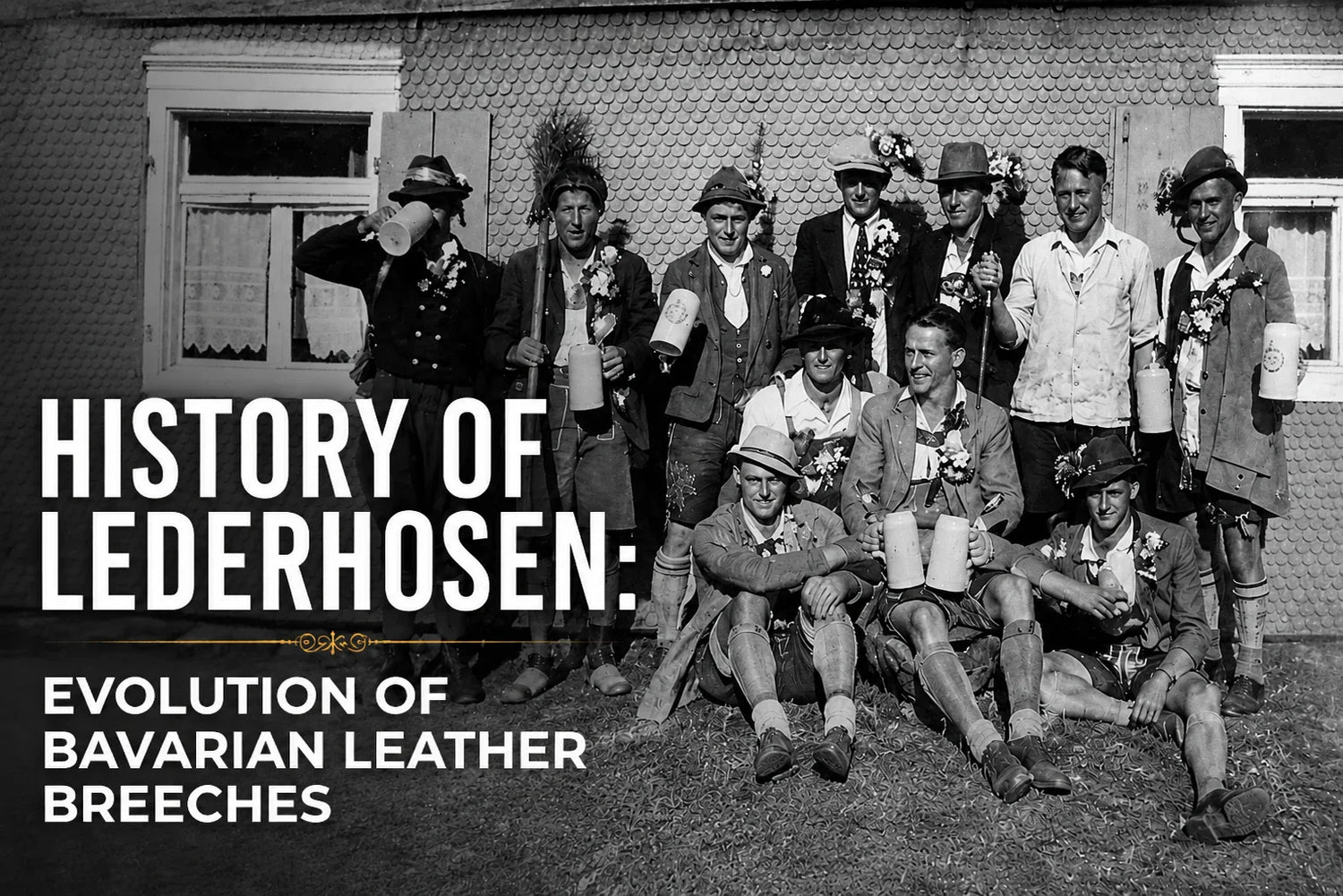 History of Lederhosen: Evolution of Bavarian Leather Breeches