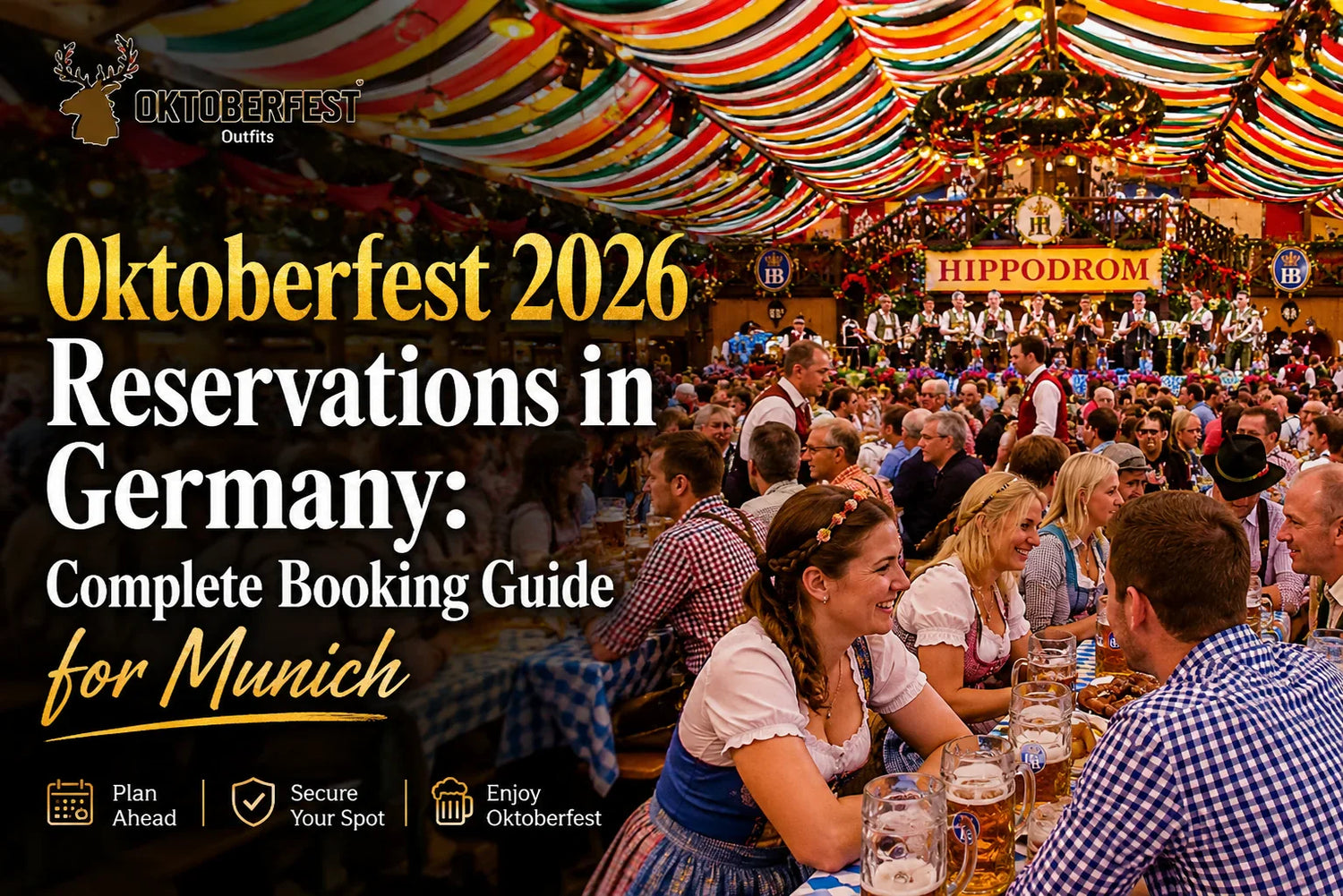 Oktoberfest 2026 Reservations in Germany: Complete Booking Guide for Munich